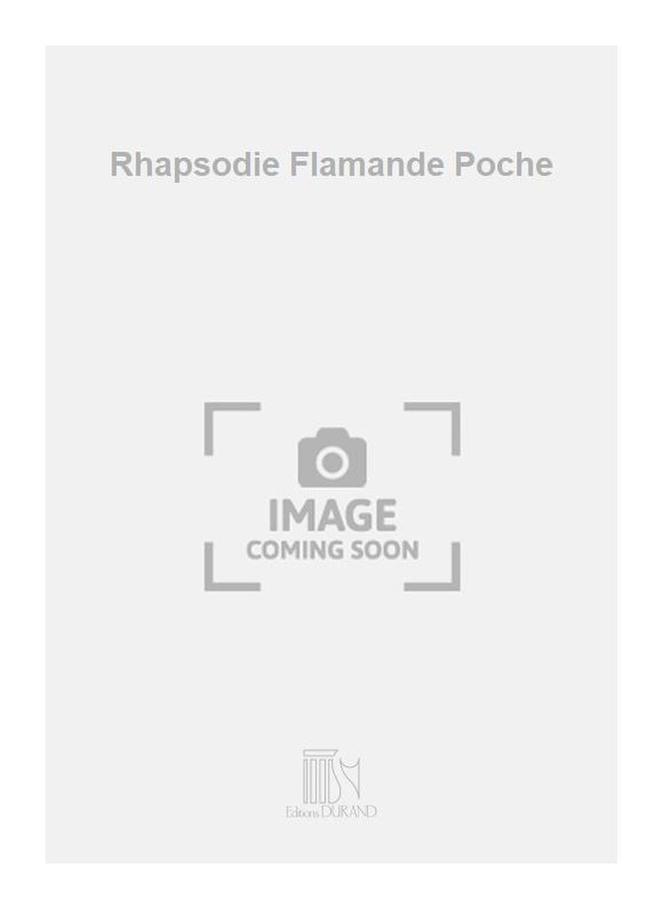 Rhapsodie Flamande Poche